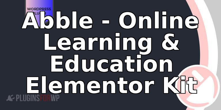 Abble – Online Learning & Education Elementor Kit