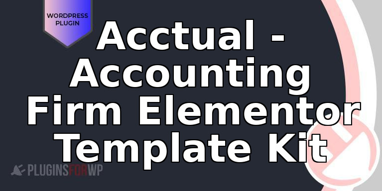 Acctual – Accounting Firm Elementor Template Kit