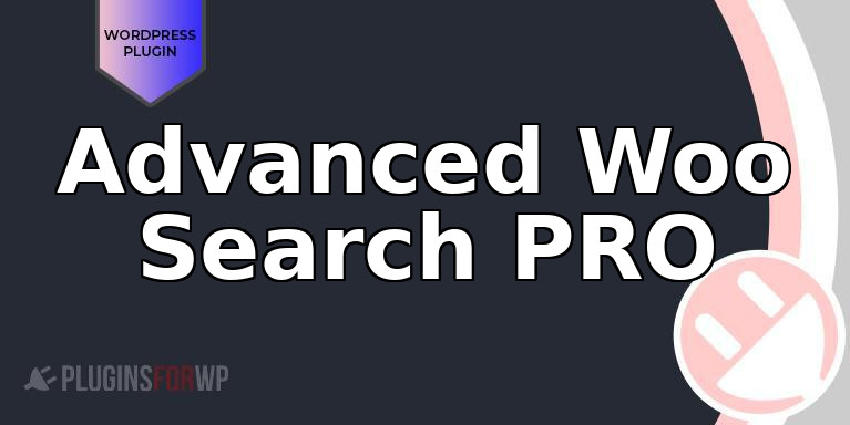 Advanced Woo Search PRO
