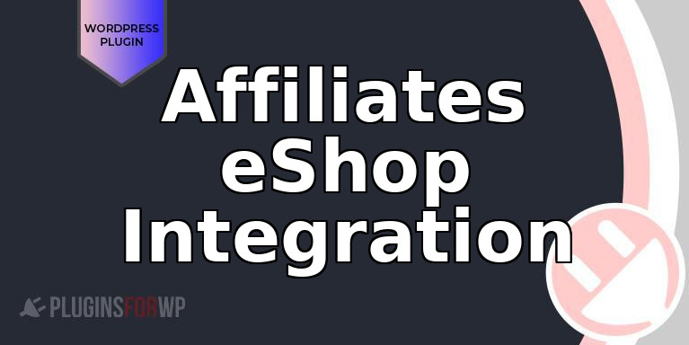 Affiliates eShop Integration