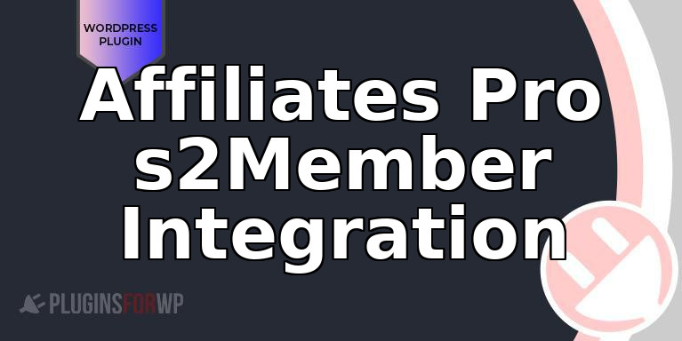 Affiliates Pro s2Member Integration
