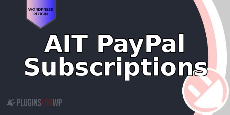 AIT PayPal Subscriptions