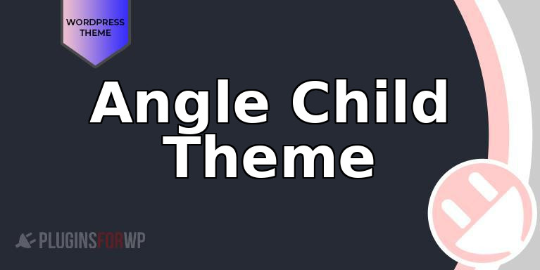 Angle Child Theme