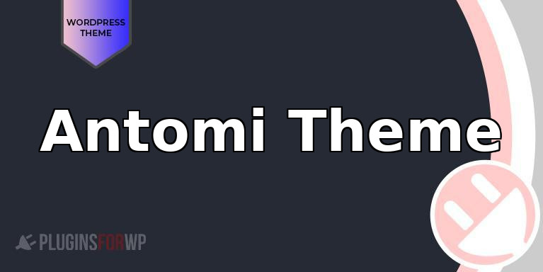Antomi Theme