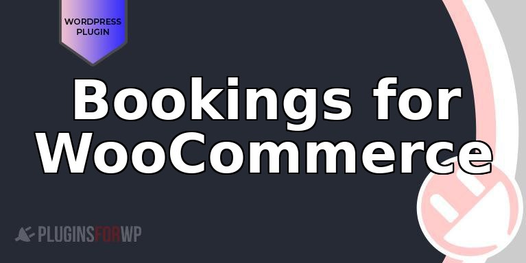 Bookings for WooCommerce