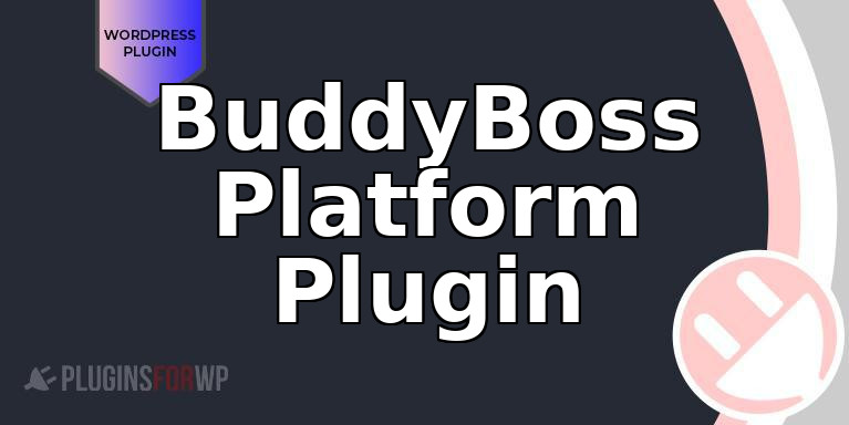 BuddyBoss Platform Plugin