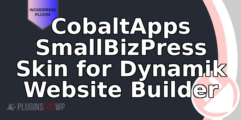 CobaltApps SmallBizPress Skin for Dynamik Website Builder