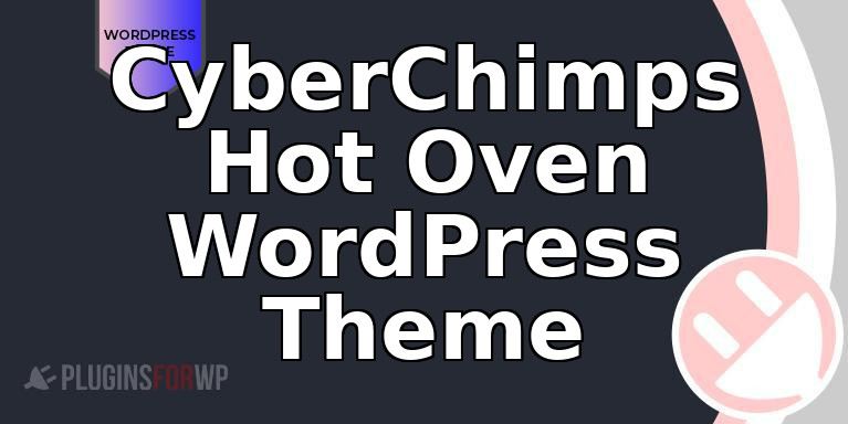 CyberChimps Hot Oven WordPress Theme
