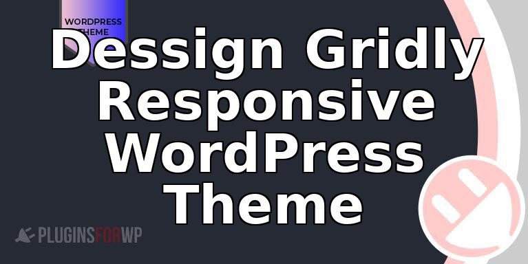 Dessign Gridly Responsive WordPress Theme
