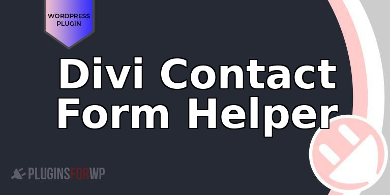 Divi Contact Form Helper