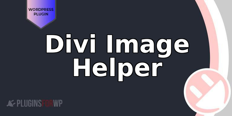 Divi Image Helper