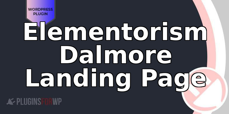 Elementorism Dalmore Landing Page