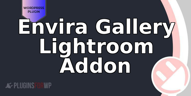 Envira Gallery Lightroom Addon