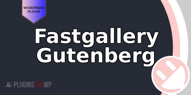 Fastgallery Gutenberg