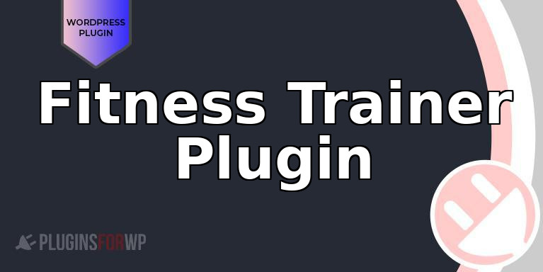 Fitness Trainer Plugin