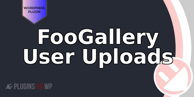 FooGallery User Uploads