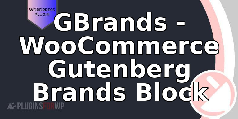 GBrands – WooCommerce Gutenberg Brands Block