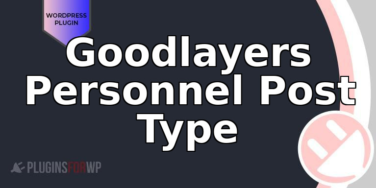 Goodlayers Personnel Post Type