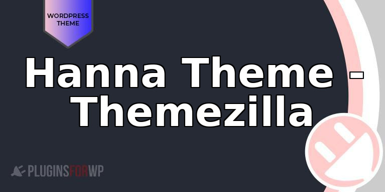 Hanna Theme – Themezilla