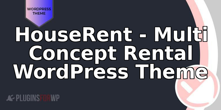 HouseRent – Multi Concept Rental WordPress Theme