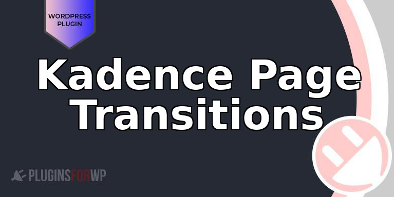 Kadence Page Transitions