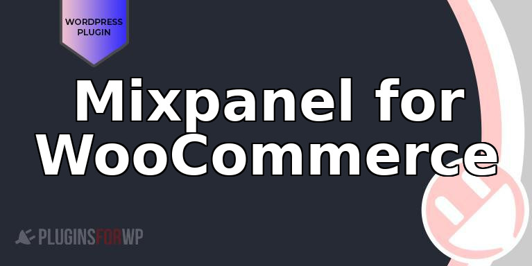 Mixpanel for WooCommerce