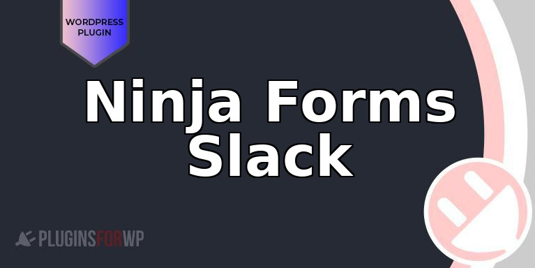 Ninja Forms Slack