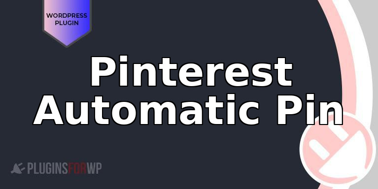 Pinterest Automatic Pin