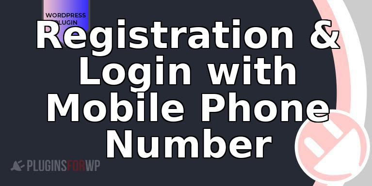 Registration & Login with Mobile Phone Number
