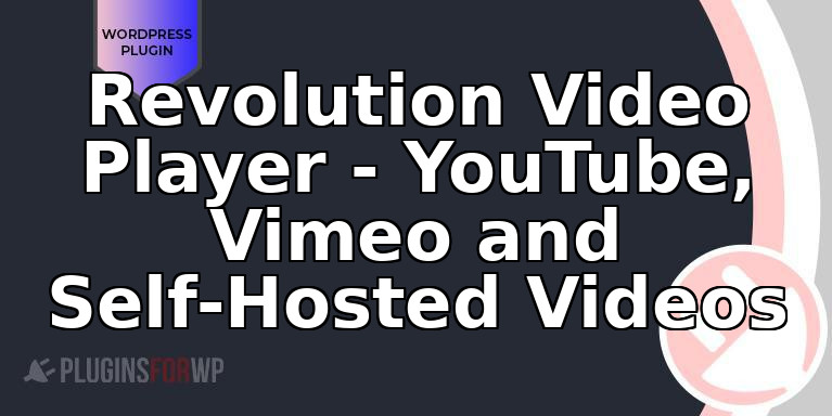 Revolution Video Player – YouTube, Vimeo and Self-Hosted Videos