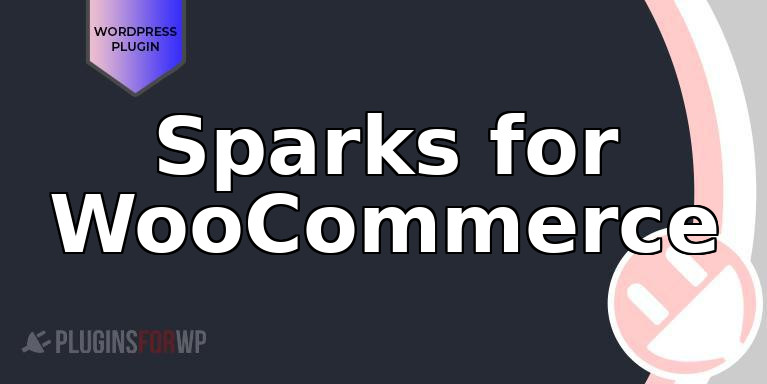 Sparks for WooCommerce