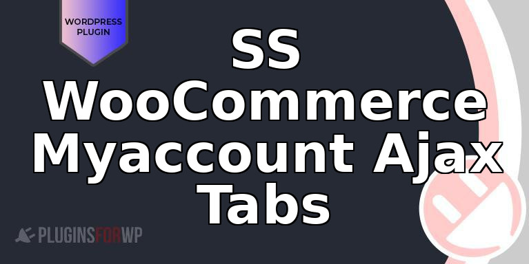 SS WooCommerce Myaccount Ajax Tabs