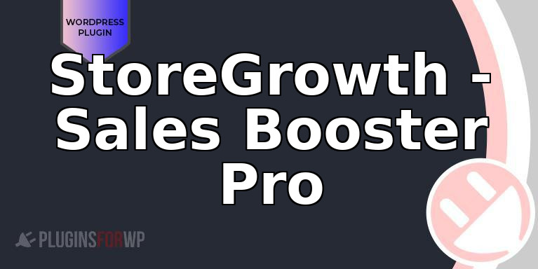 StoreGrowth – Sales Booster Pro