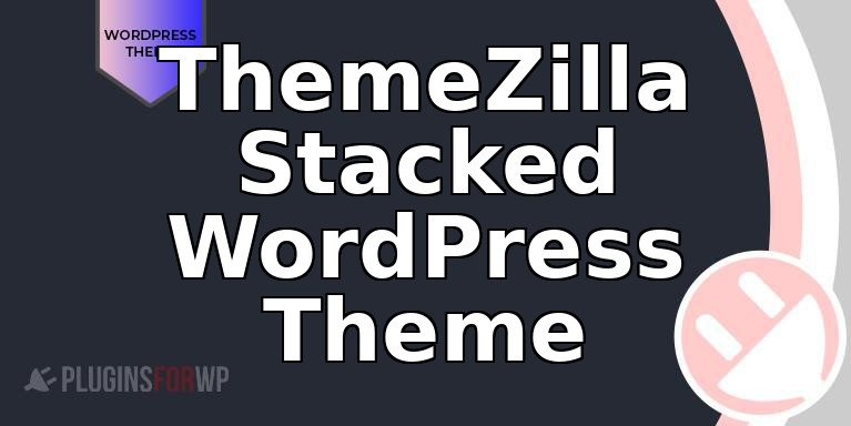 ThemeZilla Stacked WordPress Theme