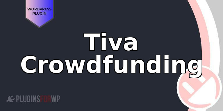 Tiva Crowdfunding
