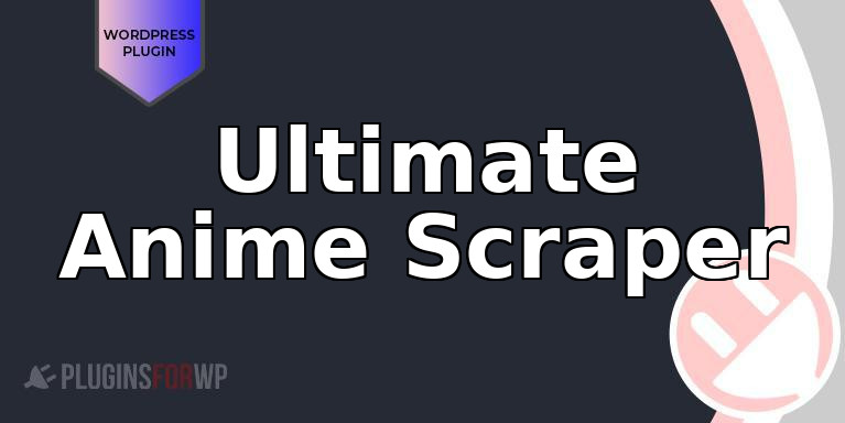 Ultimate Anime Scraper