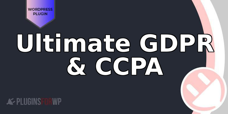 Ultimate GDPR & CCPA