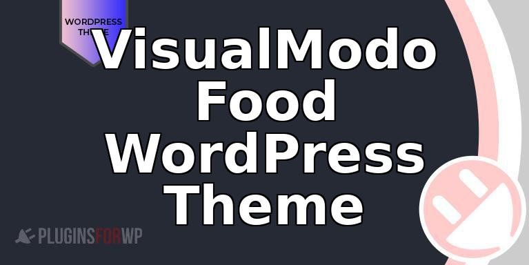 VisualModo Food WordPress Theme