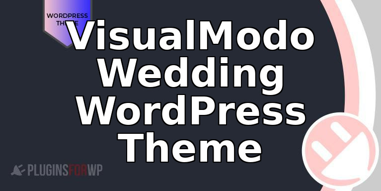VisualModo Wedding WordPress Theme
