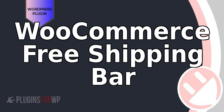WooCommerce Free Shipping Bar