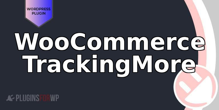 WooCommerce TrackingMore