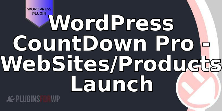WordPress CountDown Pro – WebSites/Products Launch