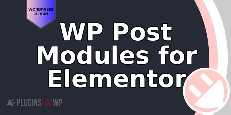 WP Post Modules for Elementor