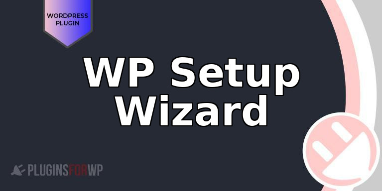 WP Setup Wizard
