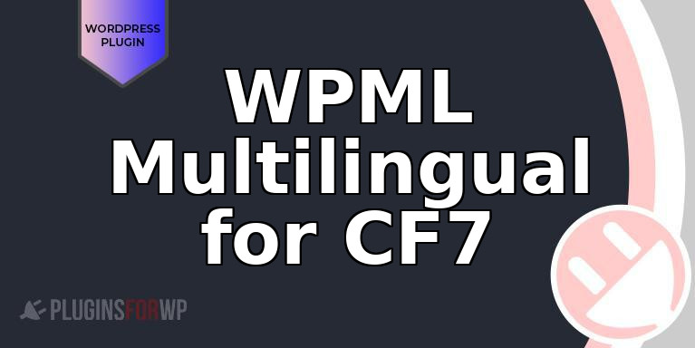 WPML Multilingual for CF7
