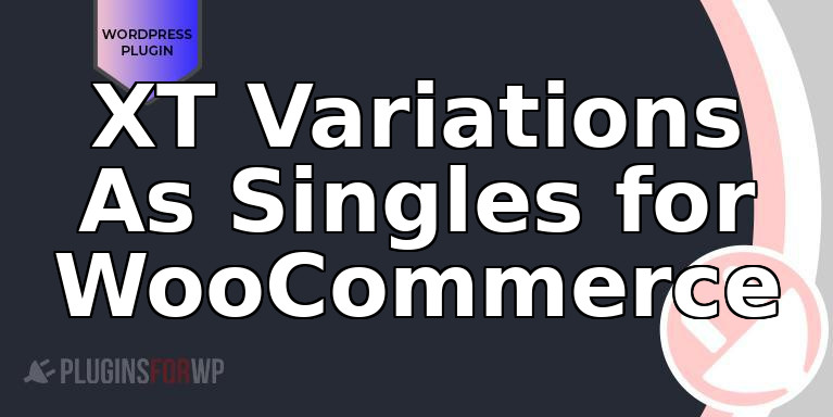 XT Variations As Singles for WooCommerce