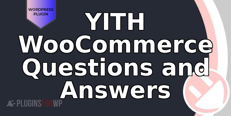 YITH WooCommerce Questions and Answers