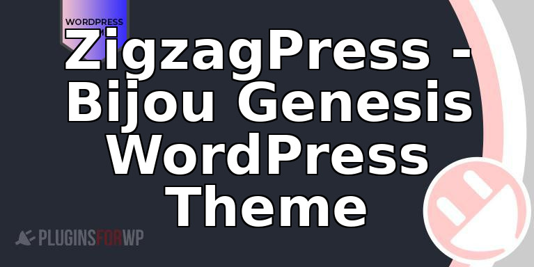 ZigzagPress – Bijou Genesis WordPress Theme