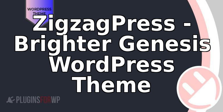 ZigzagPress – Brighter Genesis WordPress Theme