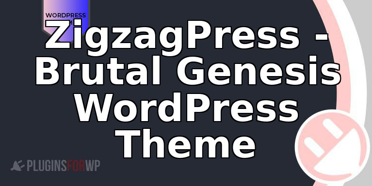 ZigzagPress – Brutal Genesis WordPress Theme